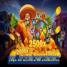 jogo de mistura de elementos